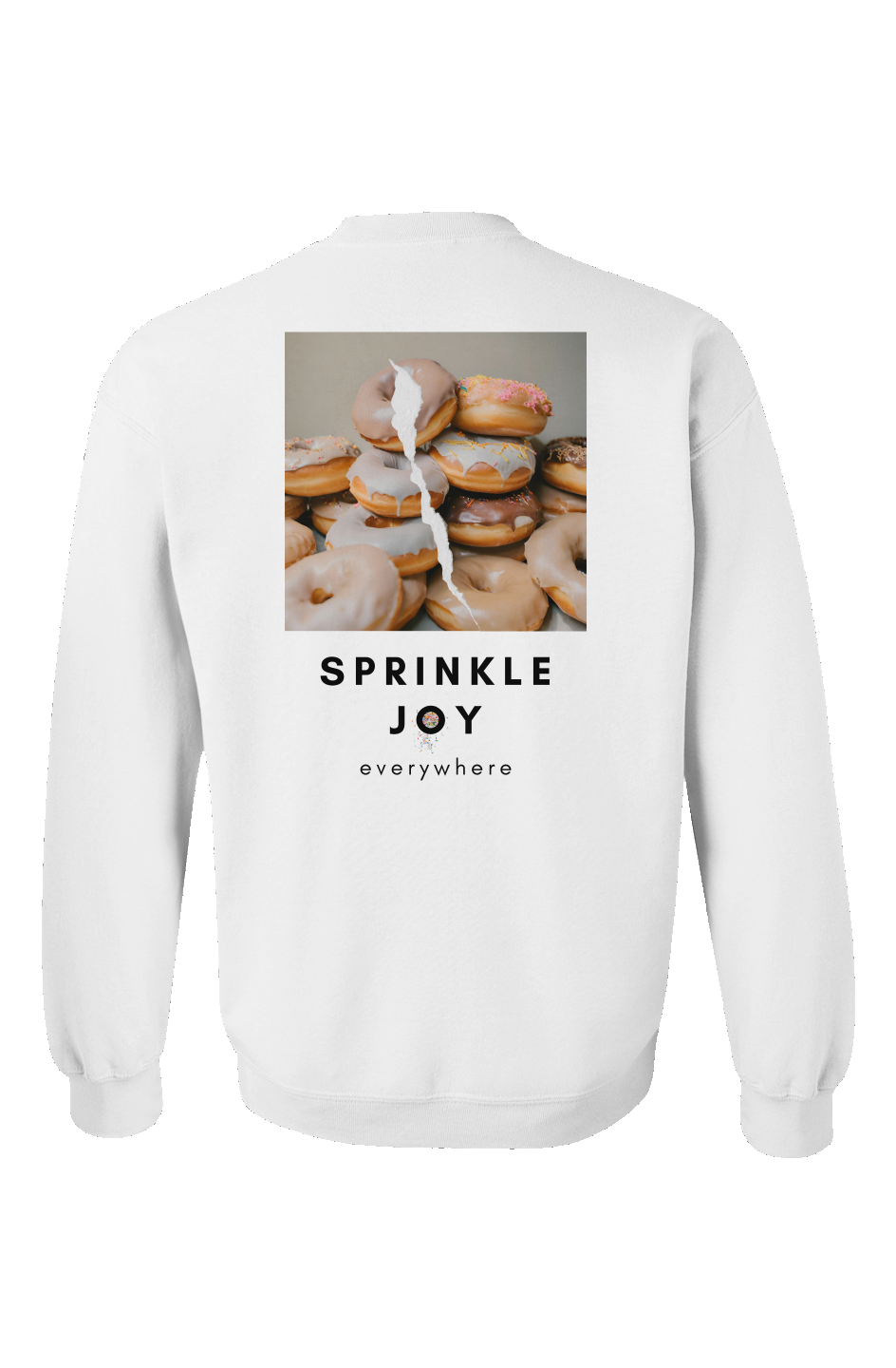 "Sprinkle Joy Everywhere" Unisex Crewneck - White
