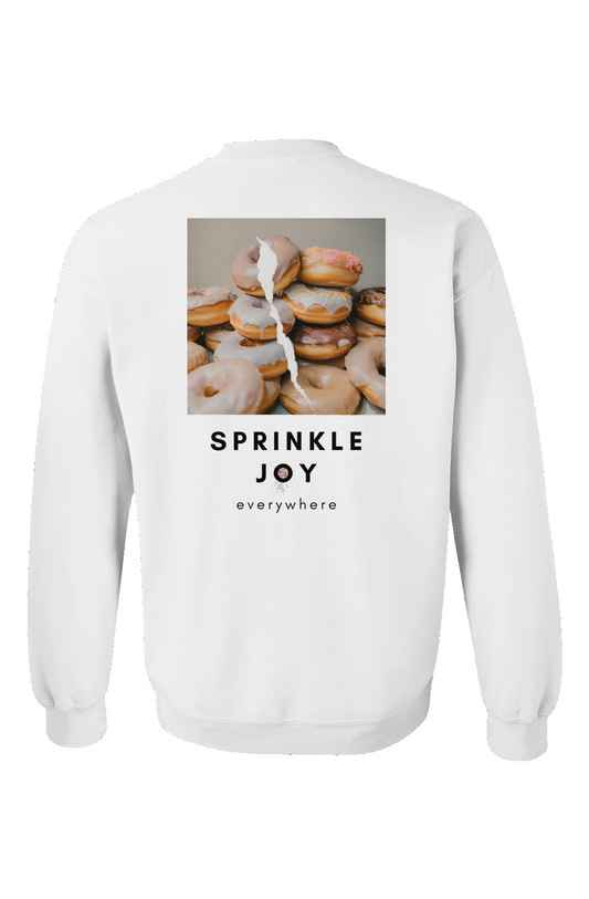 "Sprinkle Joy Everywhere" Unisex Crewneck - White